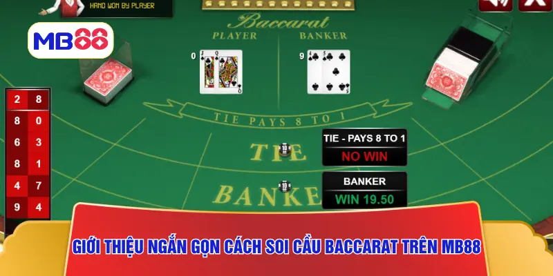 Giới thiệu ngắn gọn cách soi cầu baccarat trên MB88
